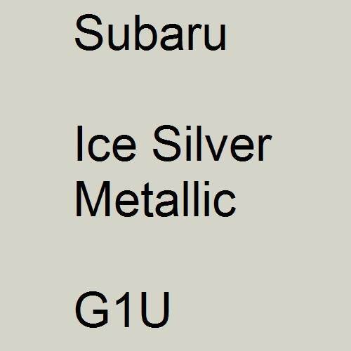 Subaru, Ice Silver Metallic, G1U.